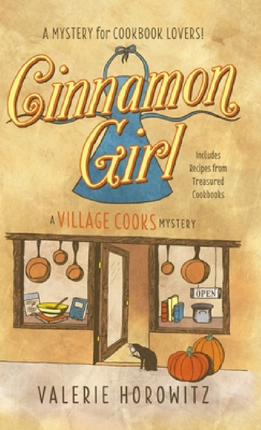 Cinnamon Girl: A Village Cooks Mystery by Valerie Horowitz