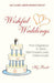 Wishful Weddings: From Casablanca to Titanic...Star-Crossed Lovers United At Last! by Hy Brett
