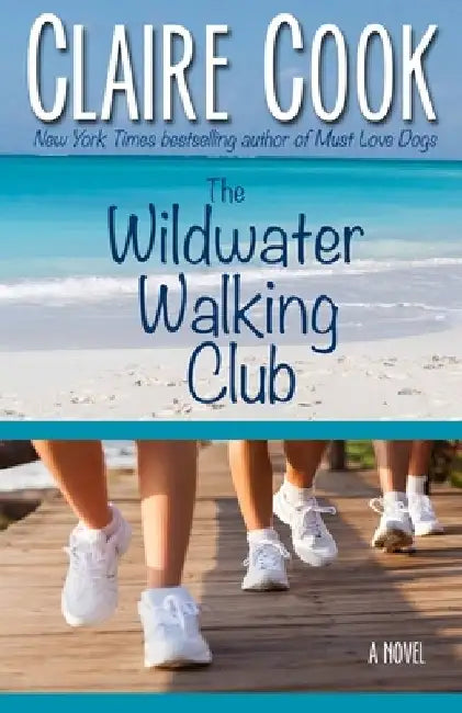 The Wildwater Walking Club by Claire Cook