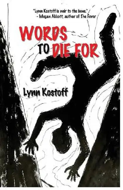 Words to Die For by Lynn Kostoff