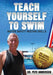Teach Yourself To Swim Water Safety Resting Skills: In One Minute Steps by Pete Andersen