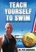Teach Yourself To Swim In Deep Water Without Fear: In One Minute Steps by Pete Andersen