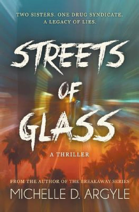 Streets of Glass by Michelle D. Argyle, Diane Dalton