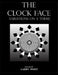 The Clock Face: Variations on the Theme by Larry D. Waitz