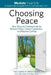 Choosing Peace: New Ways to Communicate to Reduce Stress, Create Connection, and Resolve Conflict by John Kinyon