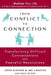 From Conflict to Connection: Transforming Difficult Conversations into Peaceful Resolutions by Ike Lasater