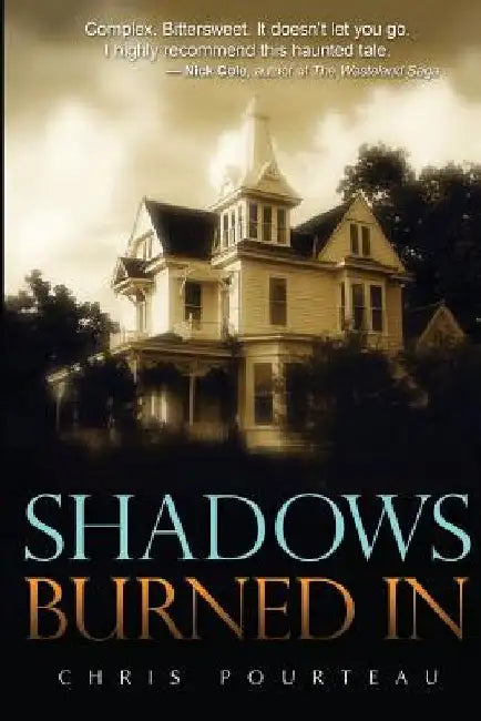 Shadows Burned In by Chris Pourteau