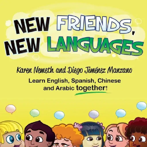 New Friends, New Languages by Karen Nemeth