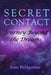 Secret Contact: Journey Beyond the Dreams by Joan Bridgeman