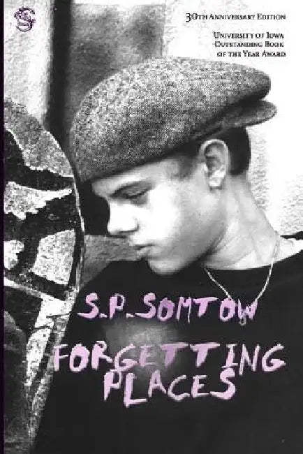 Forgetting Places by S. P. Somtow