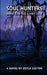 Soul Hunters Book 1 of The Story of 3 by Zoyla Sexton