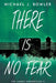 There Is No Fear by Michael J. Bowler