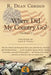 Where Did My Country Go? by R. Dean Chrisco