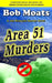 Area 51 Murders by Bob Moats