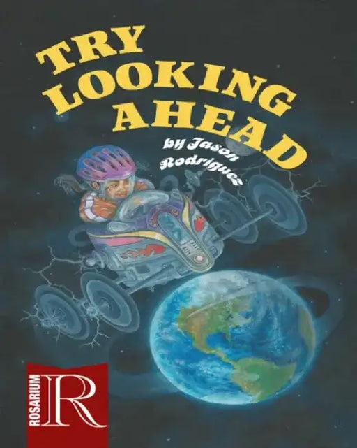 Try Looking Ahead by Jason Rodriguez