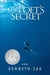 The Poet's Secret by Kenneth Zak