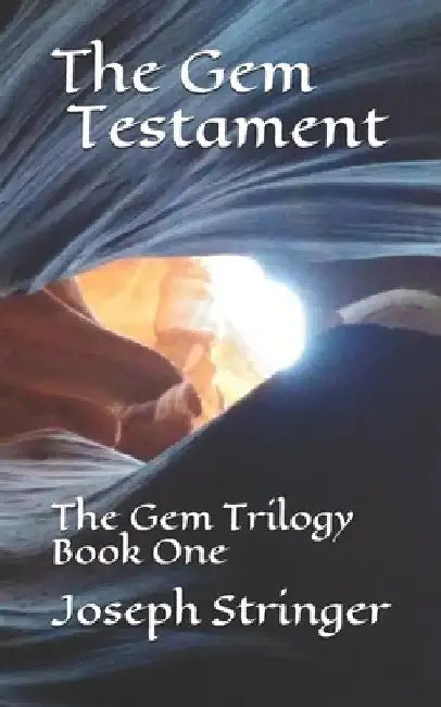 The Gem Testament by Joseph P. Stringer