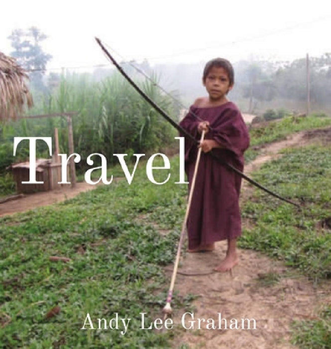 Travel: 25 Years Of Travel - 114 Countries by Andy Lee Graham