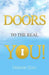 Doors to the Real You! by Deborah Elum
