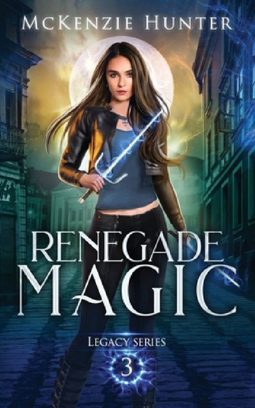 Renegade Magic by McKenzie Hunter