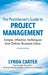 The Practitioner's Guide to Project Management: Simple, Effective Techniques That Deliver Business Value by Lynda Carter