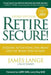Retire Secure! by James Lange