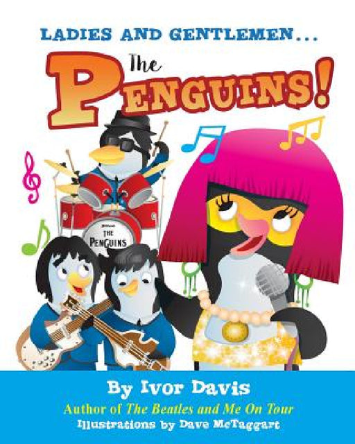 Ladies and Gentlemen...The Penguins! by Ivor Davis, Dave McTaggart