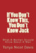 If You Don't Know This, You Don't Know Jack: What a Woman Should Know about a Man by Tonya Nicol Davis