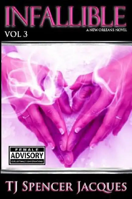Infallible - Vol 3 by Tj Spencer Jacques