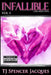 Infallible - Vol 3 by Tj Spencer Jacques