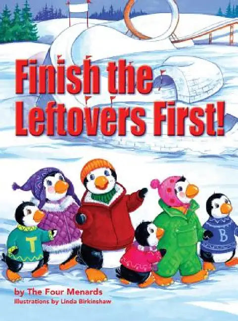 Finish the Leftovers First! by Michele Menard