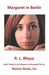 Margaret in Berlin by R. L. Rhyse