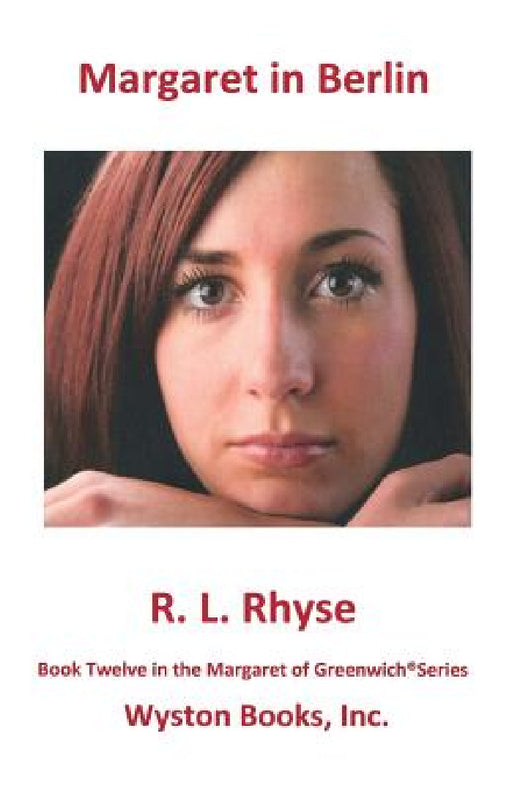 Margaret in Berlin by R. L. Rhyse