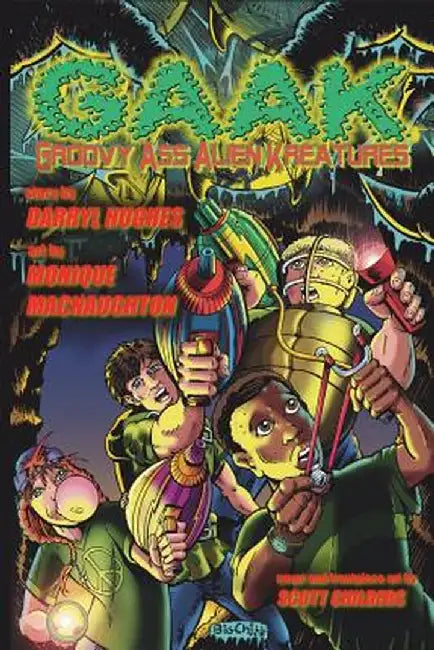 G.A.A.K: Groovy Ass Alien Kreatures (Fun Science Fiction Books for Kids) by Darryl Hughes