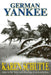 German Yankee by Karen Schutte, Thayne Sturdevant, Elizabeth Klenda