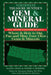 Northwest Treasure Hunter's Gem and Mineral Guide (6th Edition): Where and How to Dig, Pan and Mine Your Own Gems and Minerals by Kathy J. Rygle