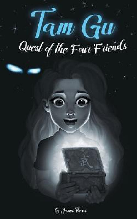 Tam Gu: Quest of the Four Friends by James J. Theros
