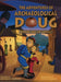 The Adventures of Archaeological Doug - Where Are We Going? by Anthony Fabrizio, Steve Feldman