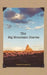 The Big Mountain Diaries by Summer Crystalcrow