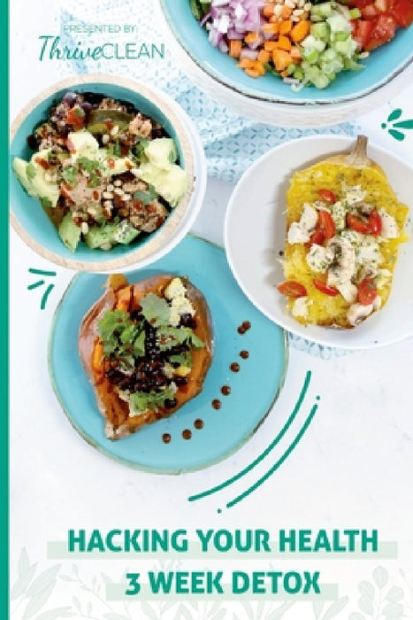 Hacking Your Health: 3 Week Detox by Tiffany Hinton