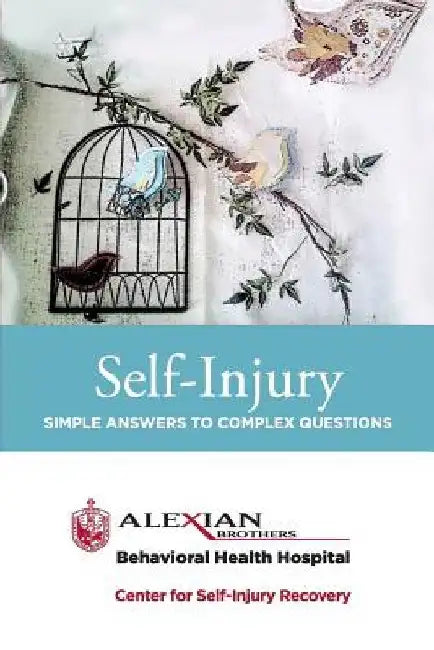 Self Injury: Simple Answers to Complex Questions by Delia Aldridge