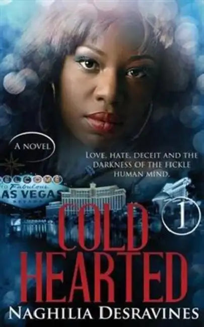 Cold Hearted by Naghilia Desravines