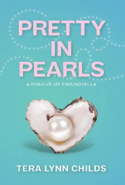 Pretty in Pearls by Tera Lynn Childs