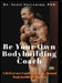 Be Your Own Bodybuilding Coach: A Reference Guide For Year-Round Bodybuilding Success by Scott Walter Stevenson