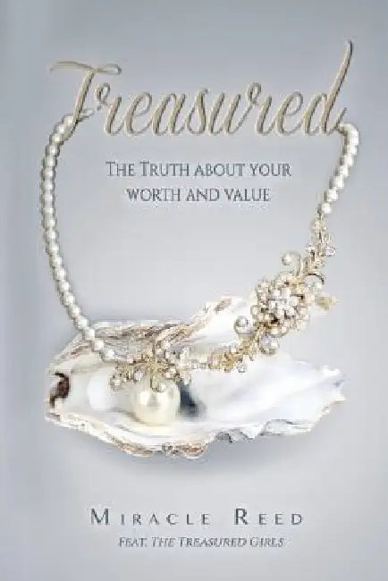 Treasured: The truth about your worth and value by Madison Schultz