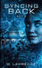 Syncing Back: Act 2 by W. Lawrence