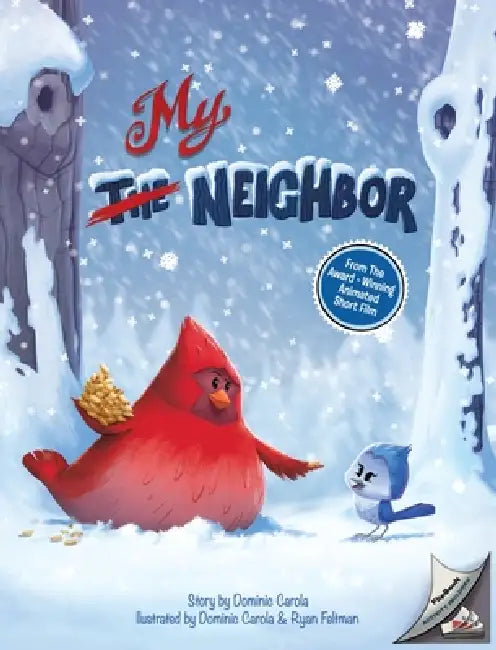 My Neighbor by Dominic Carola, Dominic Carola, Ryan Feltman
