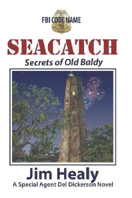 FBI Code Name: Seacatch: Secrets of Old Baldy by Sarah Hasty Williams