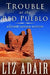 Trouble at the Red Pueblo by Liz Adair