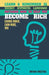 Learn & Remember 25 Secret Hypnotic Language Patterns Now to Help You Become Rich: Change Minds, Earn More, Win by Bryan Westra
